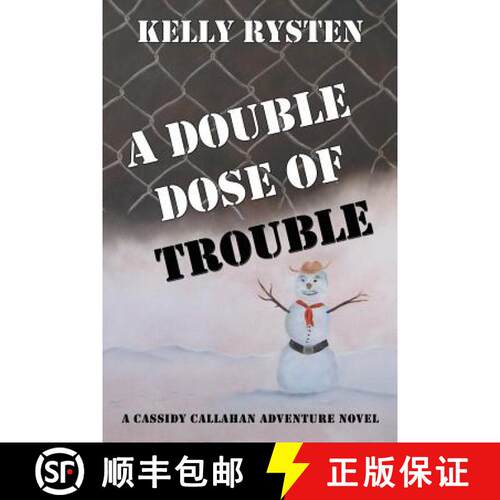 【3-4周达】A Double Dose of Trouble: A Cassidy Callahan Adventure Novel [9781771430258]