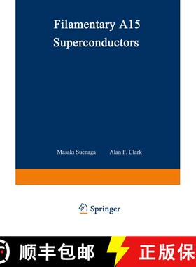 【3-4周达】Filamentary A15 Superconductors [9781468438895]