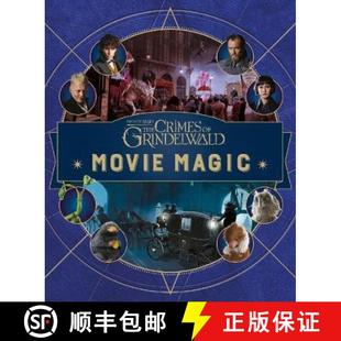 Fantastic Beasts: The Crimes of Grindelwald: Movie Magic [9780241367018]