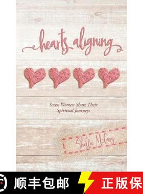 预订 Hearts Aligning: Seven Women Share Their Spiritual Journeys [9780999609804]