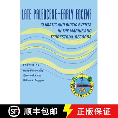 【3-4周达】精装 Late Paleocene–Early Eocene Biotic and Climatic Events in the Marine and Terrestrial... [9780231102384]