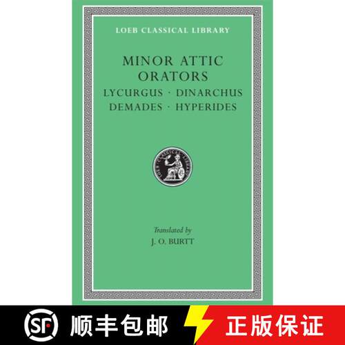【3-4周达】精装 Minor Attic Orators, Volume II: Lycurgus. Dinarchus. Demades. Hyperides: - Lycurgus. ... [9780674994348]