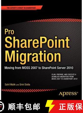 【3-4周达】Pro SharePoint Migration : Moving from MOSS 2007 to SharePoint Server 2010 (First Edition) [9781430244820]