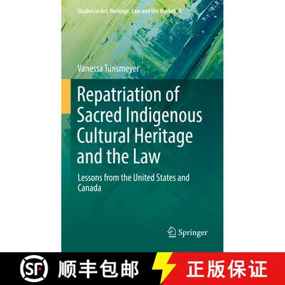 【3-4周达】精装 Repatriation of Sacred Indigenous Cultural Heritage and the Law: Lessons from the Uni... [9783030890469]