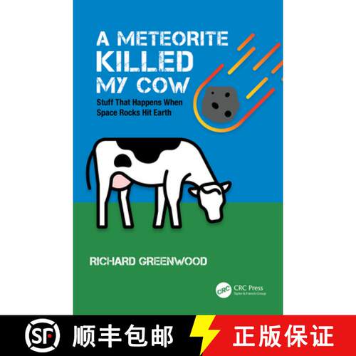 【3-4周达】A Meteorite Killed My Cow: Stuff That Happens When Space Rocks Hit Earth [9780367774486]