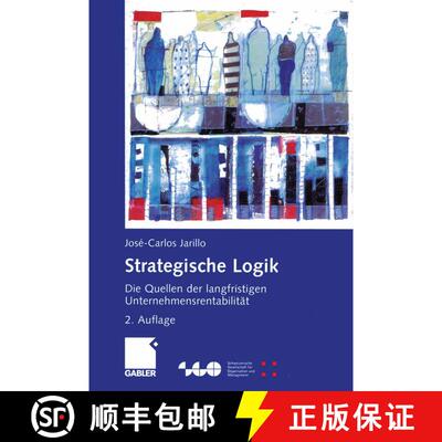 【3-4周达】Strategische Logik : Die Quellen der langfristigen Unternehmensrentabilität (Softcover re... [9783322852502]