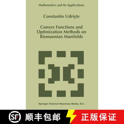 【3-4周达】Convex Functions and Optimization Methods on Riemannian Manifolds [9789048144402]