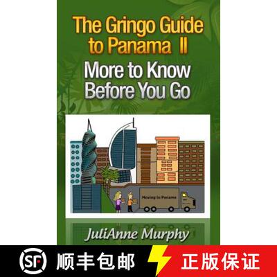 【3-4周达】The Gringo Guide to Panama II: More to Know Before You Go [9780989176330]