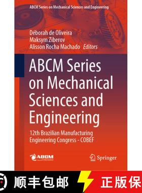 【3-4周达】ABCM Series on Mechanical Sciences and Engineering : 12th Brazilian Manufacturing Engineer... [9783031435546]