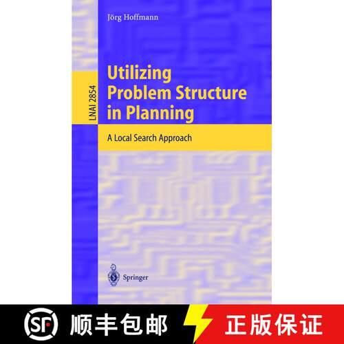 【3-4周达】Utilizing Problem Structure in Planning : A Local Search Approach [9783540202592]