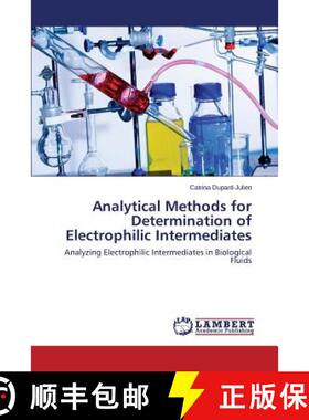 预订 Analytical Methods for Determination of Electrophilic Intermediates [9783659713279]