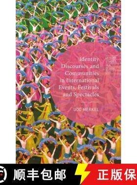 【3-4周达】Identity Discourses and Communities in International Events, Festivals and Spectacles [9781137394927]