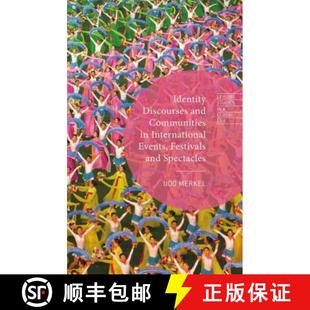 and International Spectacles Identity Festivals 4周达 9781137394927 Discourses Events Communities