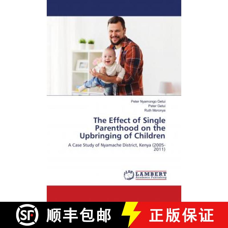预订 The Effect of Single Parenthood on the Upbringing of Children [9783659796098]