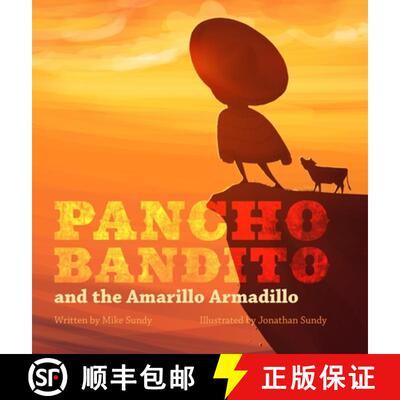 【3-4周达】精装 Pancho Bandito and The Amarillo Armadillo [9780998479439]