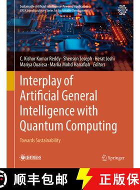【3-4周达】Interplay of Artificial General Intelligence with Quantum Computing: Towards Sustainability [9783031879302]