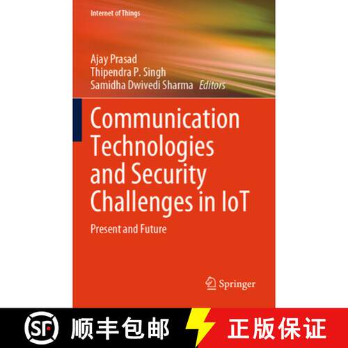 【3-4周达】Communication Technologies and Security Challenges in IoT: Present and Future [9789819700547]