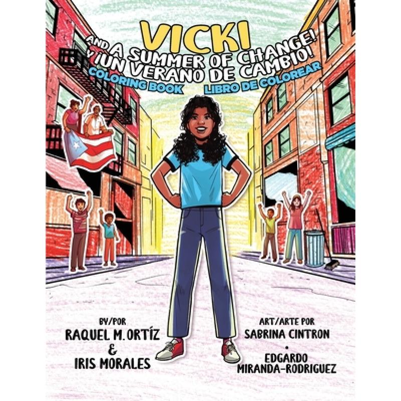 【4周达】Vicki and a Summer of Change! Coloring Book /¡Vicki y un verano de cambio! Libro de colorear [9781734027181] 书籍/杂志/报纸 儿童读物原版书 原图主图