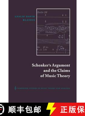 【3-4周达】Schenker's Argument and the Claims of Music Theory: - Schenker's Argument and the Claims o... [9780521550857]