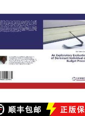 预订 An Exploratory Evaluation of Dominant Individual on Budget Process [9786202017374]