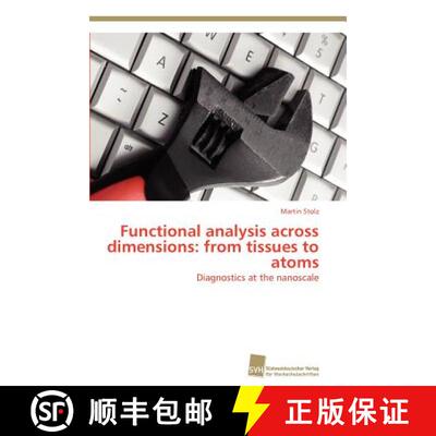 预订 Functional analysis across dimensions: from tissues to atoms [9783838129754]