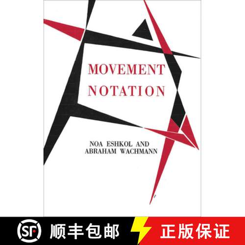 【3-4周达】精装 Noa Eshkol and Abraham Wachmann: Movement Notation [9783753306025]