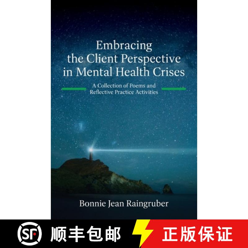 【2-3周达】Embracing the Client Perspective in Mental Health Crises: A Collection of Poems and Reflec... [9798823366076]
