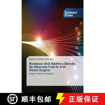 预订 Biodiesel And Additive Blends As Alternate Fuel In A Di- Diesel Engine [9783639667608]