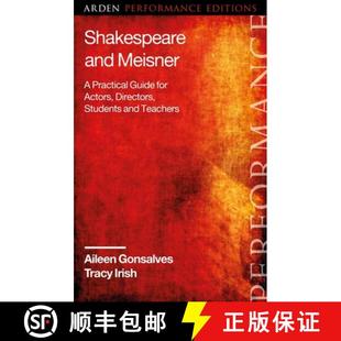 Meisner 9781350118409 Actors Shakespeare and Directors Practical Teachers 预订 Guide Students for