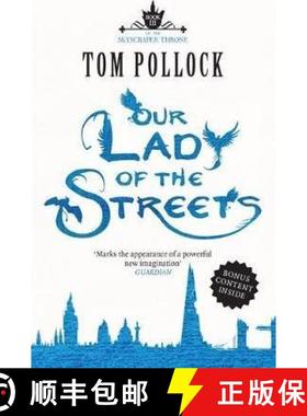 【3-4周达】Our Lady of the Streets: The Skyscraper Throne Book 3 [9781780870175]
