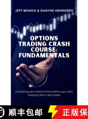【3-4周达】Options Trading Crash Course - Fundamentals: Everything you need to know before you start ... [9781914599736]