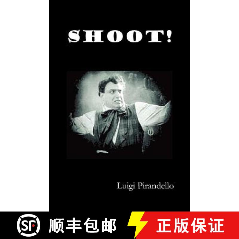 【2-3周达】Shoot! (Si Gara), (the Notebooks of Serafino Gubbio, Cinematograph Operator) [9781849023528]