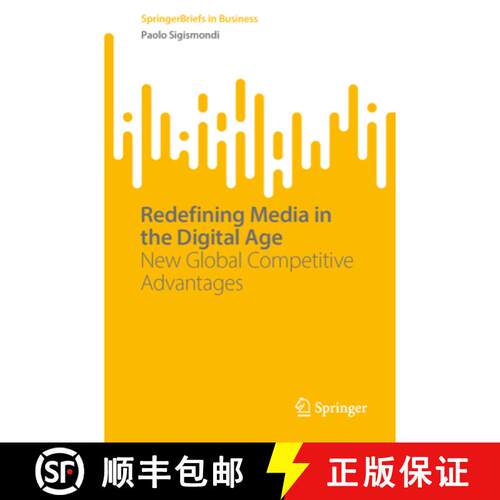 【3-4周达】Redefining Media in the Digital Age : New Global Competitive Advantages [9783031667855]