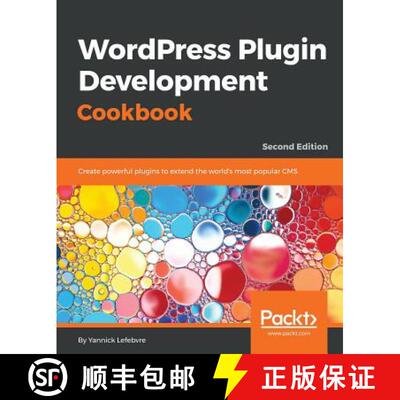 预订 Wordpress Plugin Development Cookbook - Second Edition: Create powerful plugins to extend the wo... [9781788291187]