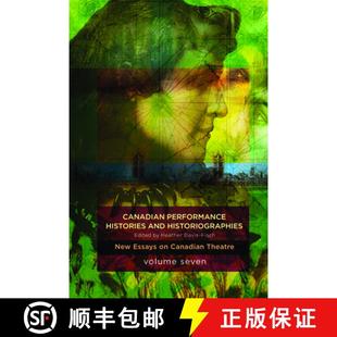 【3-4周达】Canadian Performance Histories & Historiograpies: New Essays on Canadian Theatre, Volume S... [9781770917750]