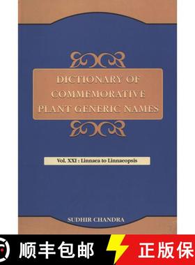 预订 Dictionary of Commemorative Plant Generic Names, Volume 21: Linnaea to Linnaeopsis [9788121109710]