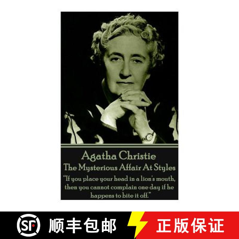 【3-4周达】Agatha Christie - The Mysterious Affair At Styles: If you place your head in a lion's mout... [9781783947706]