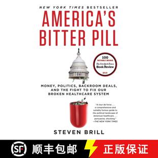【3-4周达】America's Bitter Pill: Money, Politics, Backroom Deals, and the Fight to Fix Our Broken He... [9780812986686]