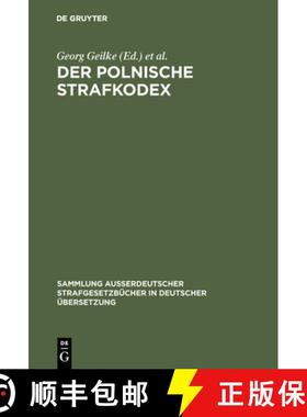 【3-4周达】Der Polnische Strafkodex : Gesetz Vom 19. April 1969 [9783111253398]