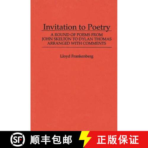 【3-4周达】精装 Invitation to Poetry: A Round of Poems from John Skelton to Dylan Thomas [9780837100777]