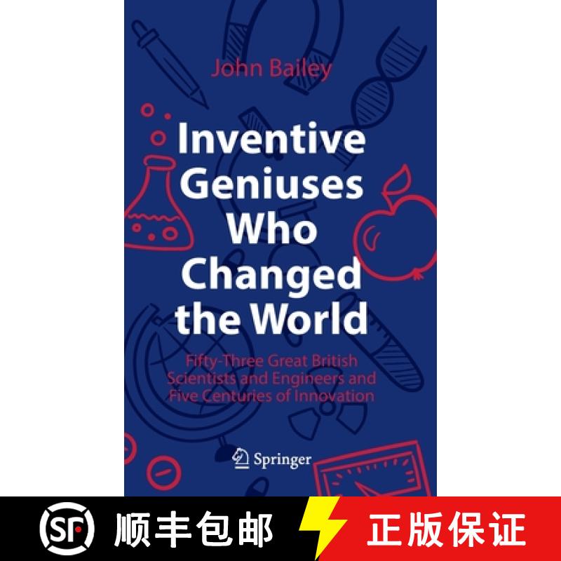 【3-4周达】Inventive Geniuses Who Changed the World: Fifty-Three Great British Scientists and Enginee... [9783030813802]