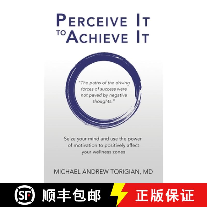 【2-3周达】Perceive It to Achieve It: Seize your mind and use the power of motivation to positively a... [9781982268015]
