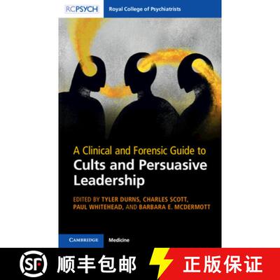 【3-4周达】A Clinical and Forensic Guide to Cults and Persuasive Leadership [9781009643030]