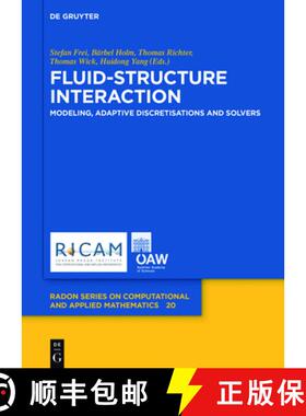 预订 Fluid-Structure Interaction: Modeling, Adaptive Discretisations and Solvers [9783110495270]