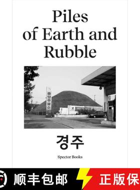 【3-4周达】Ina Kwon: Piles of Earth and Rubble: Gyeongju/München [9783959054409]