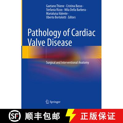 【3-4周达】Pathology of Cardiac Valve Disease: Surgical and Interventional Anatomy [9783031354977]