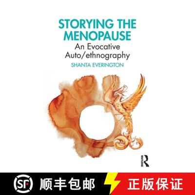 【3-4周达】Storying the Menopause: An Evocative Auto/Ethnography [9781032779683]