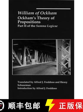 【3-4周达】Ockham`s Theory of Propositions – Part II of the Summa Logicae [9781587316050]