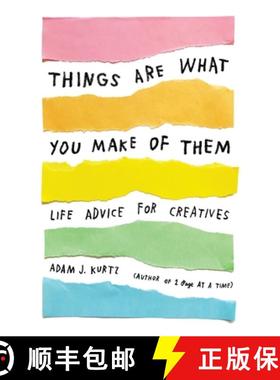 【3-4周达】Things Are What You Make of Them: Life Advice for Creatives [9780143131519]