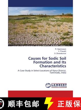 预订 Causes for Sodic Soil Formation and Its Characteristics [9783659476297]